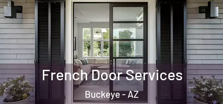 French Door Services Buckeye - AZ